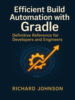 cover image of Efficient Build Automation with Gradle